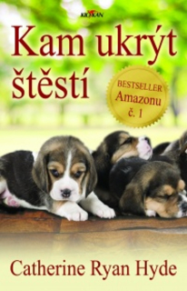 KAM UKRÝT ŠTĚSTÍ