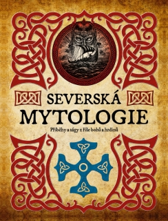 SEVERSKÁ MYTOLOGIE - PŘÍBĚHY A SÁGY Z ŘÍ