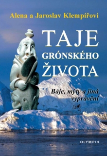TAJE GRÓNSKÉHO ŽIVOTA - BÁJE, MÝTY A JIN