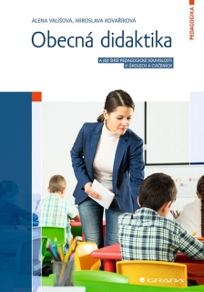 OBECNÁ DIDAKTIKA A JEJÍ ŠIRŠÍ