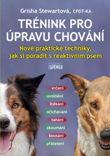 TRÉNINK PRO ÚPRAVU CHOVÁNÍ - NOVÉ PRAKTI