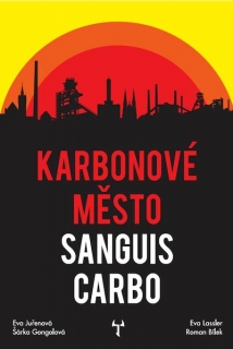 KARBONOVÉ MĚSTO: SANGUIS CARBO