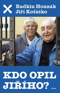 KDO OPIL JIŘÍHO