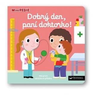 MINIPEDIE – DOBRÝ DEN, PANÍ DOKTORKO!