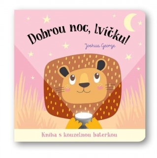 DOBROU NOC, LVÍČKU! KNIHA S KOUZELNOU BA
