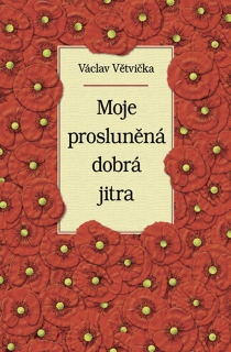 MOJE PROSLUNĚNÁ DOBRÁ JITRA