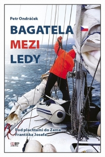 BAGATELA MEZI LEDY - POD PLACHTAMI DO ZE