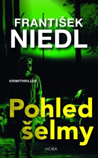 POHLED ŠELMY  1 MICHAL DABERT  2. VYDÁNÍ