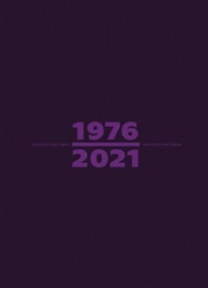 ARCHITEKTURA DNES 1976/2021 ARCHITECTURE TODAY