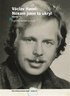 VÁCLAV HAVEL: NĚKAM JSEM TO UKRYL