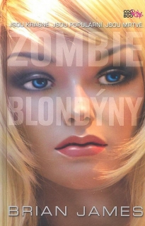ZOMBIE BLONDÝNY 30% SLEVA VÝLOHA