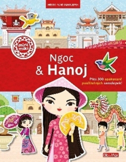 NGOC & HANOJ - MĚSTO PLNÉ SAMOLEPEK