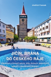 JIČÍN, BRÁNA DO ČESKÉHO RÁJE