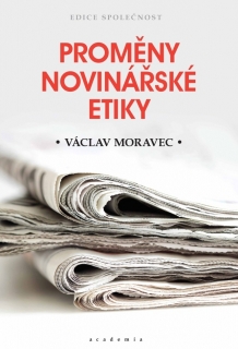 PROMĚNY NOVINÁŘSKÉ ETIKY