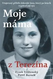 MOJE MÁMA Z TEREZÍNA