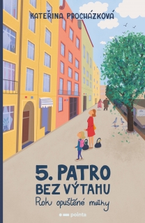 PÁTÉ PATRO BEZ VÝTAHU
