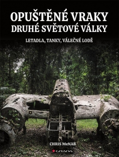 OPUŠTĚNÉ VRAKY DRUHÉ SVĚTOVÉ V