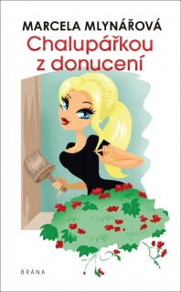 CHALUPÁŘKOU Z DONUCENÍ - 2. VYDÁNÍ