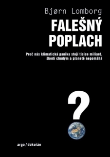 FALEŠNÝ POPLACH - PROČ NÁS KLIMATICKÁ PA