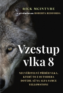 VZESTUP VLKA 8 - NEUVĚŘITELNÝ PŘÍBĚH VLK