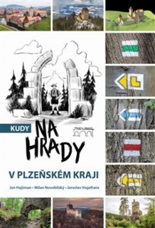 KUDY NA HRADY V PLZEŇSKÉM KRAJI