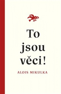 TO JSOU VĚCI!