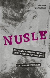NUSLE   ZÁSADNÍ ANTOLOGIE VÝZNAČNÝCH NUSELSKÝCH LITERÁTŮ