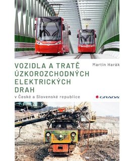 VOZIDLA A TRATĚ ÚZKOROZCHODNÝC