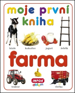 MOJE PRVNÍ KNIHA - FARMA