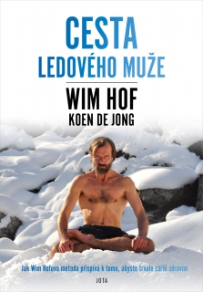 WIM HOF CESTA LEDOVÉHO MUŽE