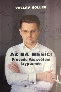 AŽ NA MĚSÍC! PROVEDU VÁS SVĚTEM KRYPTOMĚ