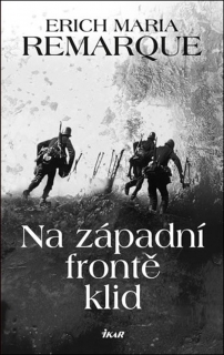 NA ZÁPADNÍ FRONTĚ KLID - 3. VYDÁNÍ