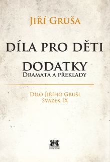 DÍLA PRO DĚTI - DODATKY DRAMATA A PŘEKLA
