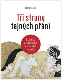 TŘI STRUNY TAJNÝCH PŘÁNÍ - ESTETIKA V JAPONSKÉM EROTICKÉM UM