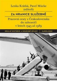 ZA HRANICE SLUŽEBNĚ