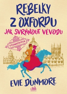 REBELKY Z OXFORDU 1 JAK SVRHNOUT VÉVODU