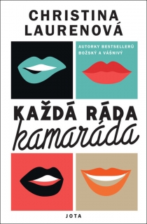 KAŽDÁ RÁDA KAMARÁDA