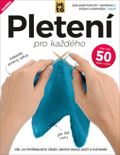 PLETENÍ PRO KAŽDÉHO