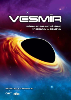 VESMÍR - PŘEHLED NEJNOVĚJŠÍHO VÝZKUMU A