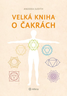 VELKÁ KNIHA O ČAKRÁCH 2.VYDÁNÍ