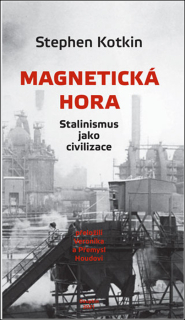 MAGNETICKÁ HORA - STALINISMUS JAKO CIVIL