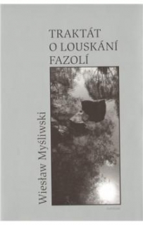 TRAKTÁT O LOUSKÁNÍ FAZOLÍ