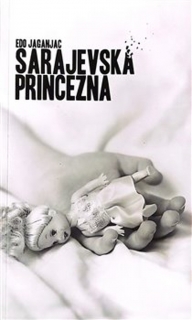 SARAJEVSKÁ PRINCEZNA