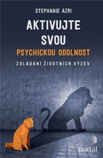 AKTIVUJTE SVOU PSYCHICKOU ODOLNOST