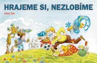 HRAJEME SI-NEZLOBÍME
