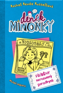DENÍK MIMOŇKY 5  PŘÍBĚHY NEROZUMNÝ PORADKYNĚ