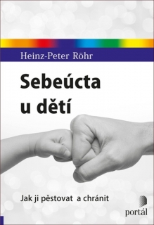 SEBEÚCTA U DĚTÍ    JAK JI PĚSTOVAT A CHRÁNIT
