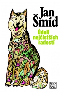 ÚDOLÍ NEJČISTŠÍCH RADOSTÍ-3.VYDÁNÍ