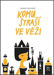 KOMU STRAŠÍ VE VĚŽI 2 JOSEFÍNA DIVÍŠKOVÁ