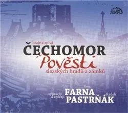 CD POVĚSTI SLEZSKÝCH HRADŮ A ZÁMKŮ  ČECHOMOR,E.FARNA,R.PASTR